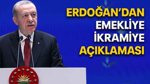 Erdoğan’dan emekliye ikramiye açıklaması